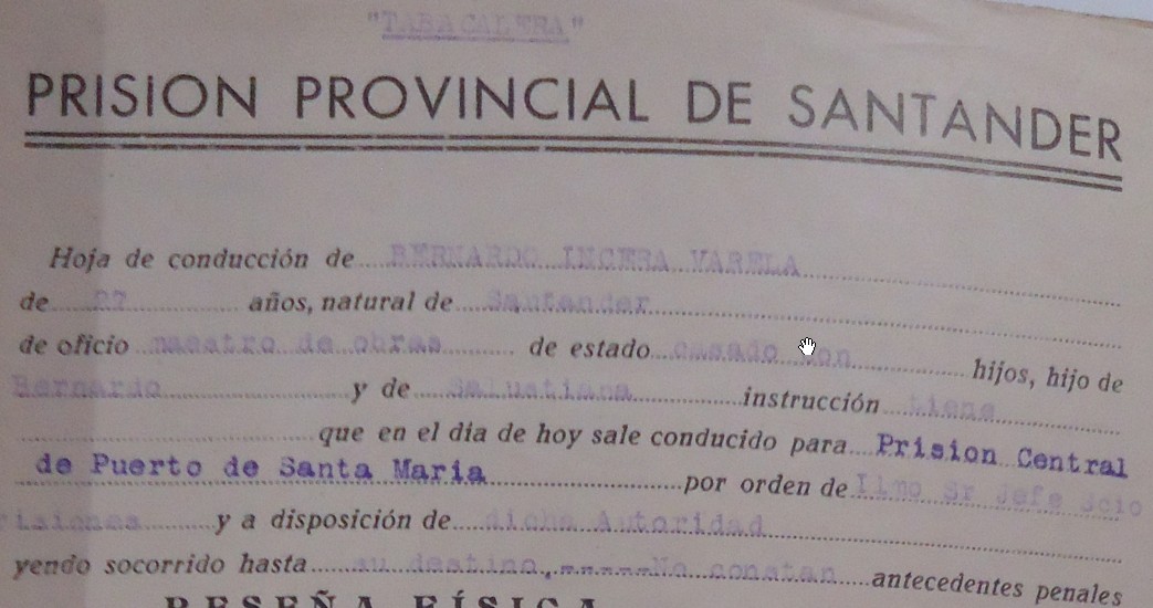 Hoja de conducción de Bernardo Incera desde la Prisión de Santander hasta la Prisión de El Puerto de Santa María. Archivo Histórico Provincial de Cádiz.