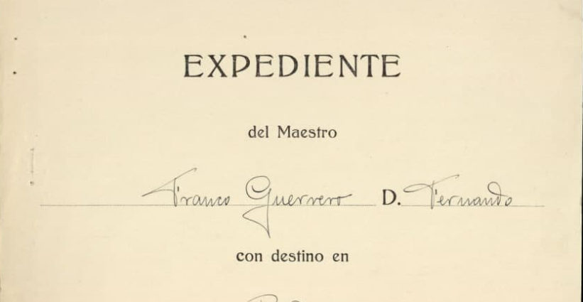 Instrucción pública. Expediente del maestro Fernando Franco Guerrero.