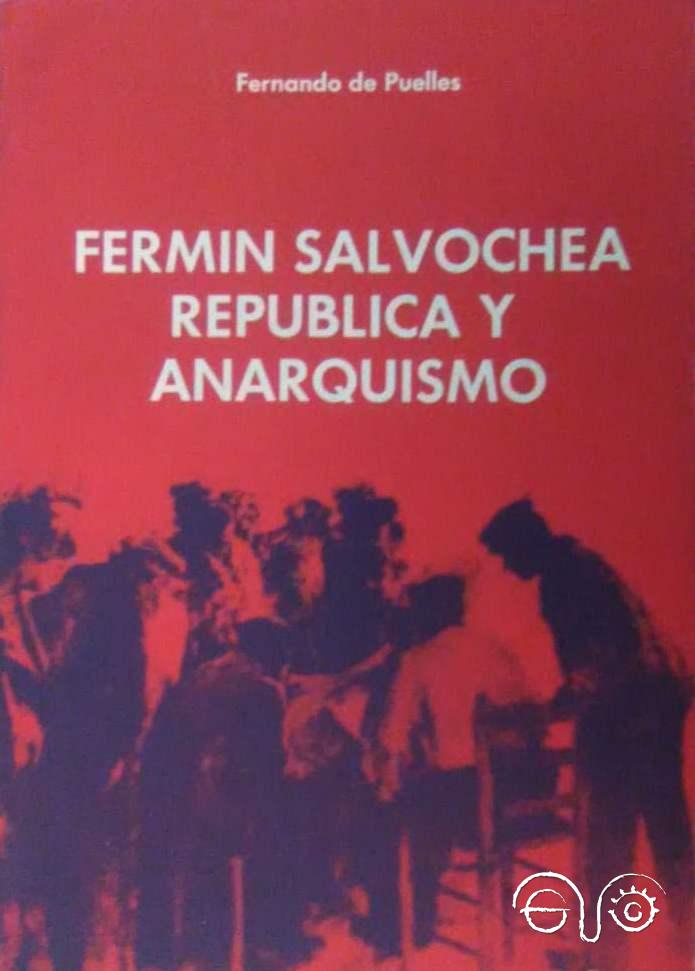 Fermín Salvochea. República y anarquismo.