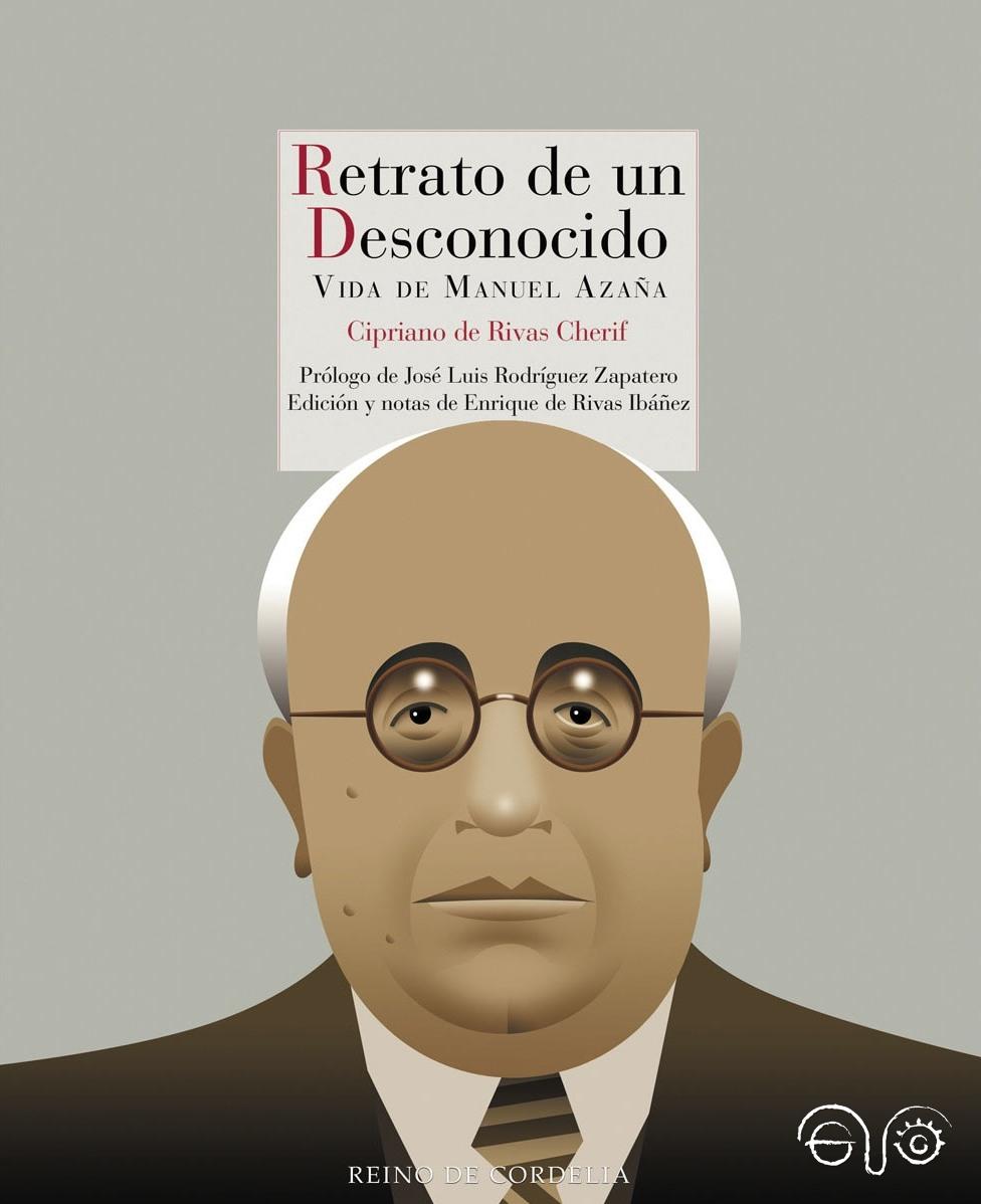 Cubierta de Retrato de un desconocido. La vida de Manuel Azaña.