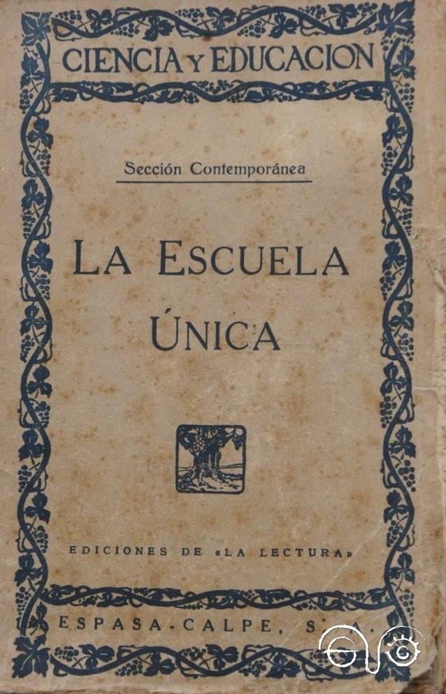 La escuela única.